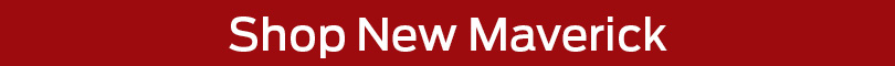 Shop New Maverick